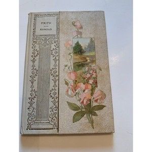 *RARE* Faith by Thomas Arnold Antique HC 1896 Decorative Cover Henry Altemus